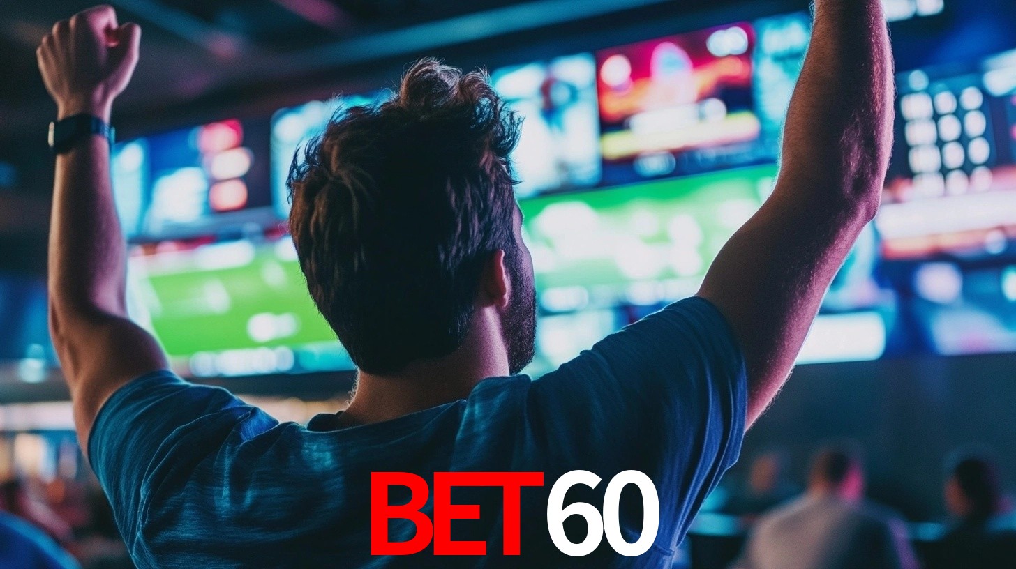 bet60: Seu Especialista em Apostas Esportivas Brasileiras